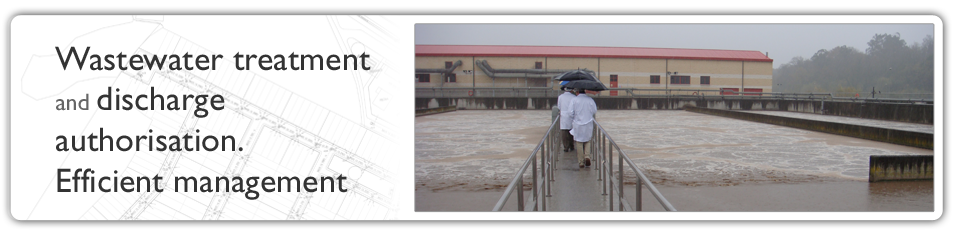 Wastewater Treatment and Discharge Authorisation. Efficient management