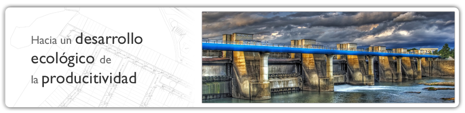 Hacia un desarrollo ecol&aacute;gico de la productividad